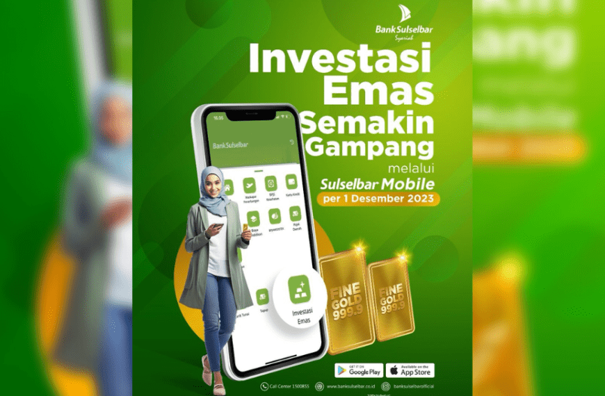 Investasi Emas di Aplikasi Bank Sulselbar Mobile, Solusi Cerdas untuk Masa Depan